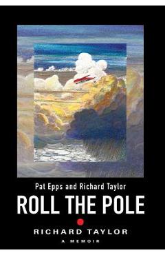 Coperta cărții 'Roll the Pole - Richard Taylor'