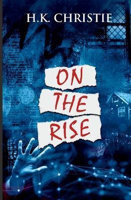On The Rise - H. K. Christie