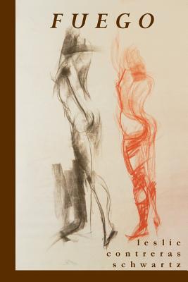 Fuego - Leslie Contreras Schwartz