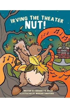 Coperta cărții 'Irving the Theater Nut! - Gregory G. Allen'