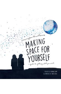 Coperta cărții 'Making Space for Yourself: A guide to getting what you need - Erin Coyle'
