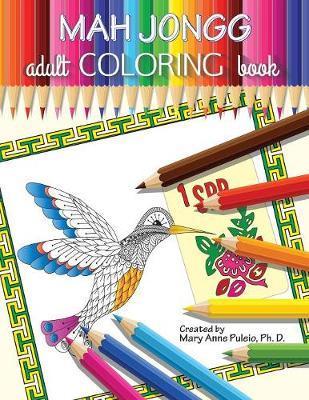 MAH JONGG Adult Coloring Book - Mary Anne Puleio