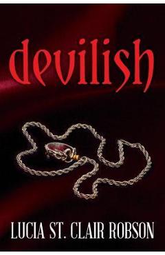 Coperta cărții 'Devilish - Lucia St Clair Robson'