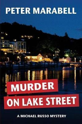 Murder on Lake Street - Peter Marabell