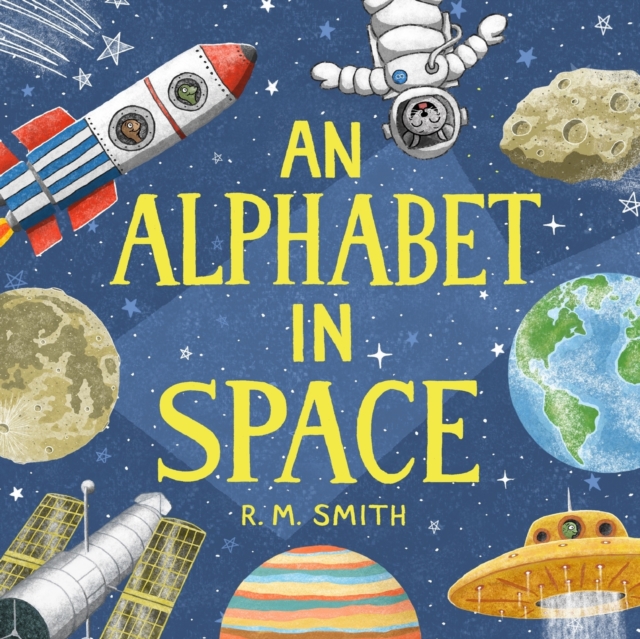 An Alphabet in Space - R. M. Smith