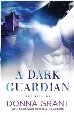 Poza produsului A Dark Guardian - Donna Grant