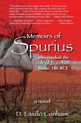 Memoirs of Spurius - D. Laszlo Conhaim