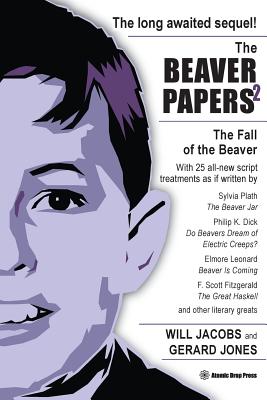 The Beaver Papers 2: The Fall of the Beaver - Gerard Jones