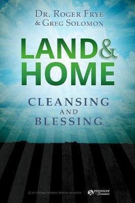 Land & Home Blessing: Cleansing and Blessing - Roger Frye