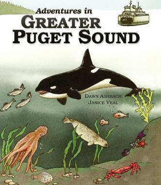 Adventures In Greater Puget Sound - Janice Veal