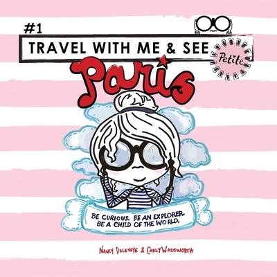Travel with Me & See Paris Petite (Version Pink) - Nancy Delevoye