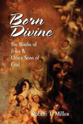 Born Divine - Robert J. Miller