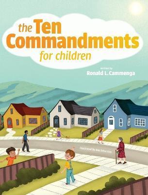 The Ten Commandments for Children - Ronald L. Cammenga