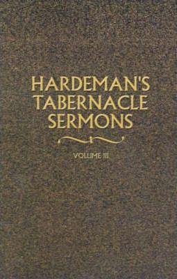 Hardeman's Tabernacle Sermons Volume III - N. B. Hardeman