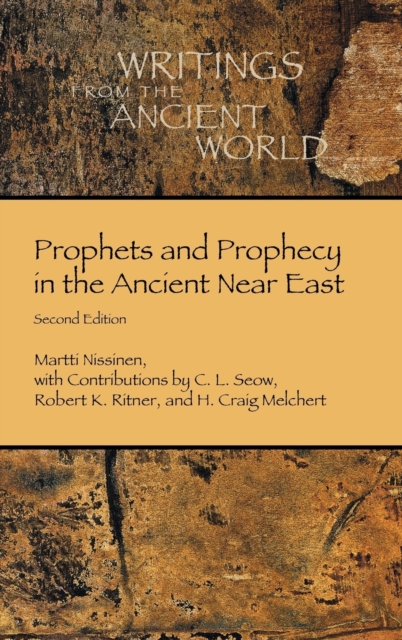 Prophets and Prophecy in the Ancient Near East - Martti Nissinen