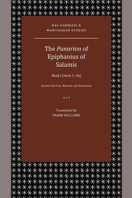 The Panarion of Epiphanius of Salamis: Book I (Sects 1-46) - Frank Williams