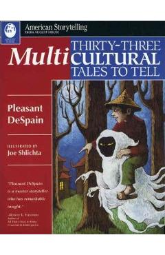 Coperta cărții 'Thirty-Three Multicultural Tales to Tell - Pleasant Despain'