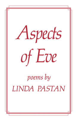 Aspects of Eve - Linda Pastan