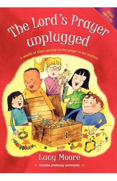 Coperta cărții 'The Lord's Prayer Unplugged - Lucy Moore'