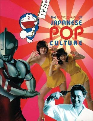 Coperta cărții 'The Encyclopedia of Japanese Pop Culture - Mark Schilling'