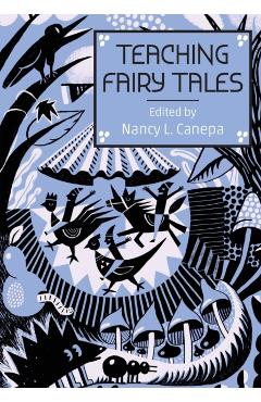 Poza produsului Teaching Fairy Tales - Nancy L. Canepa