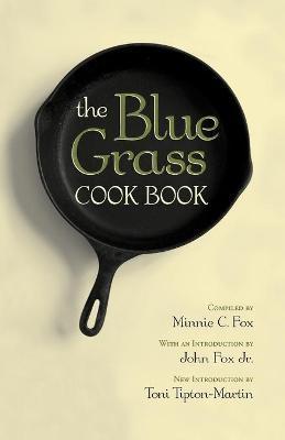 The Blue Grass Cook Book - Minnie C. Fox