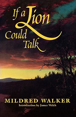 If a Lion Could Talk - Mildred Walker