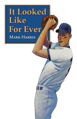 It Looked Like For Ever - Mark Harris