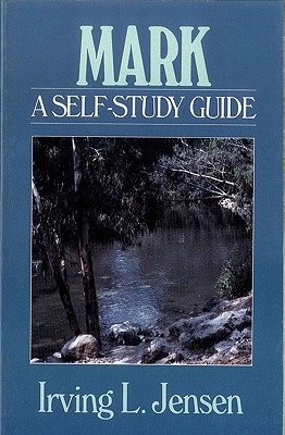 Mark: A Self-Study Guide - Irving L. Jensen