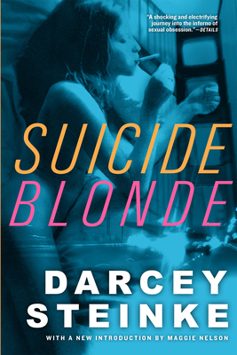 Coperta cărții 'Suicide Blonde - Darcey Steinke'