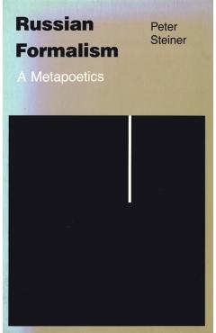 Poza produsului Russian Formalism: A Metapoetics - Peter Steiner