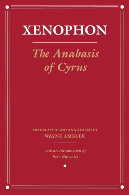 The Anabasis of Cyrus - Xenophon