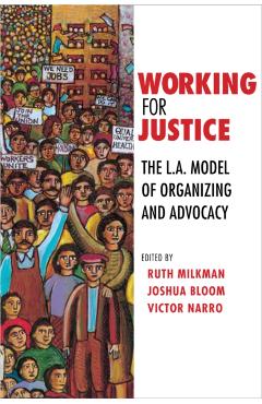 Poza produsului Working for Justice: The L.A. Model of Organizing and Advocacy - Ruth Milkman