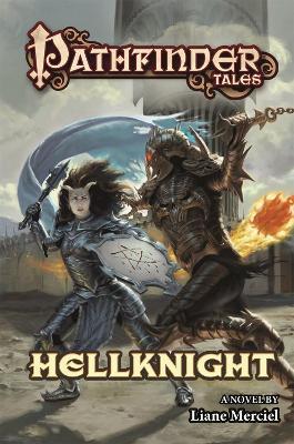 Pathfinder Tales: Hellknight - Liane Merciel