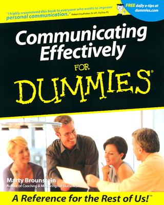 Communicating Effectively for Dummies - Marty Brounstein