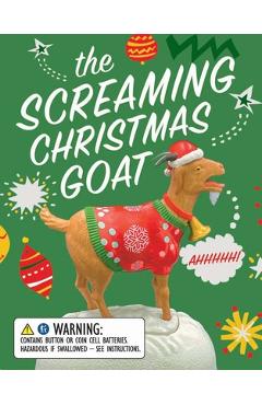 Poza produsului The Screaming Christmas Goat: Ahhhhh! - Lauren Emily Whalen