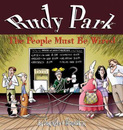 Rudy Park: The People Must Be Wired - Darrin Bell