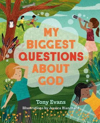 My Biggest Questions about God - Tony Evans