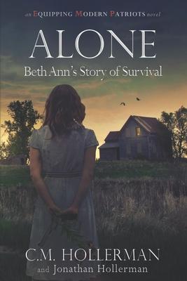 Alone: Beth Ann's Story of Survival - Jonathan Hollerman