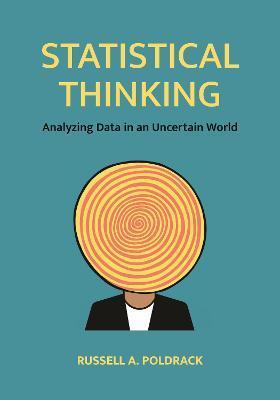 Statistical Thinking: Analyzing Data in an Uncertain World - Russell Poldrack