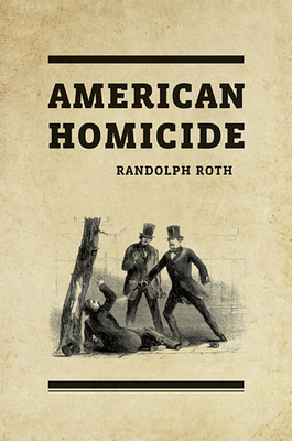 American Homicide - Randolph Roth