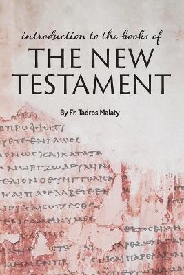 Introduction to the books of the New Testament - Tadros Malaty