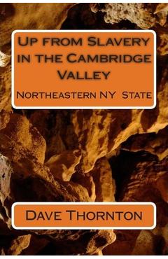 Coperta cărții 'Up from Slavery in the Cambridge Valley - Dave Thornton'