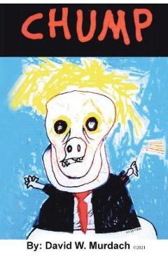 Coperta cărții 'Chump - David W. Murdach'