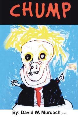 Coperta cărții 'Chump - David W. Murdach'