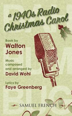 A 1940s Radio Christmas Carol - Walt Jones