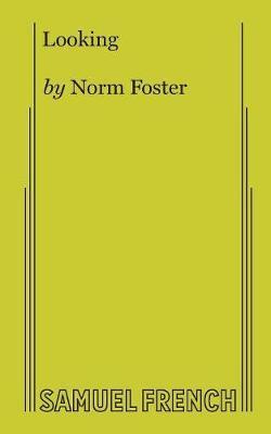 Looking - Norm Foster