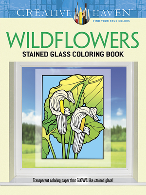Creative Haven Wildflowers Stained Glass Coloring Book - John Green