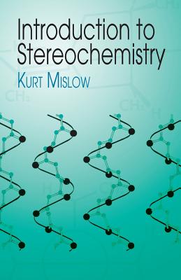 Introduction to Stereochemistry - Kurt Mislow