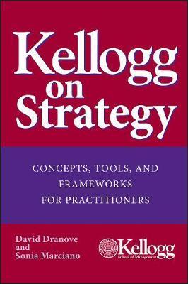 Kellogg on Strategy - David Dranove